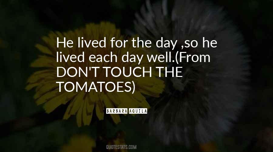 Quotes About Tomatoes #752861