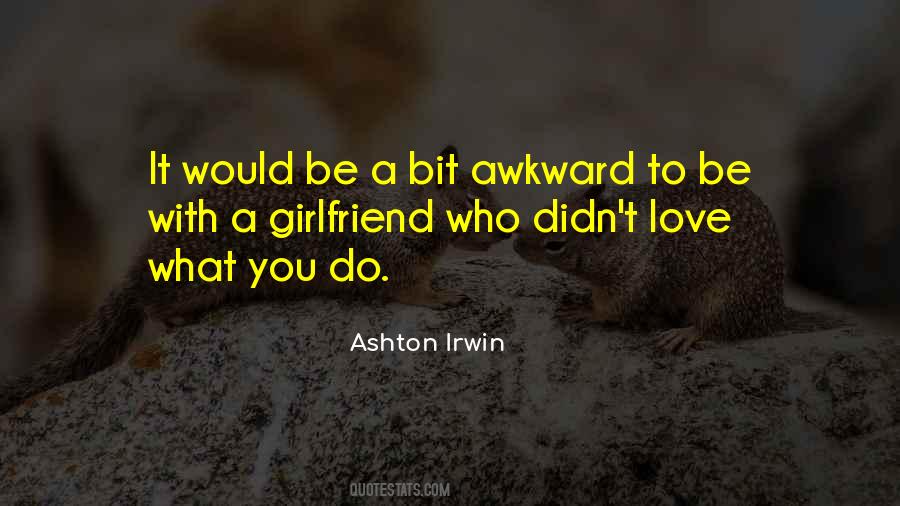 Quotes About Awkward #164412