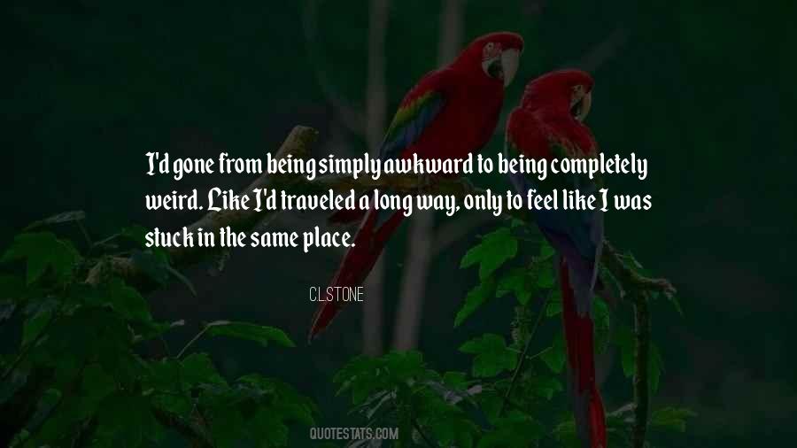 Quotes About Awkward #235703 Quotes About Awkward #235703