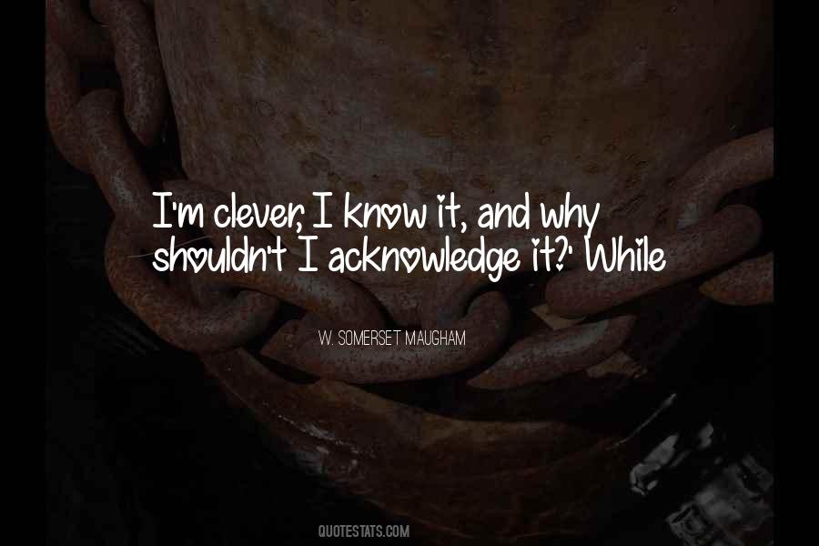 Quotes About Clever #1762816