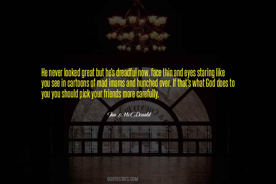 Quotes About Choosing Friends #813107
