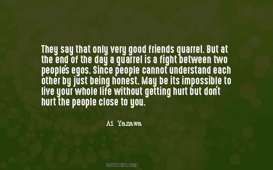 Quotes About Very Good Friends #1489723