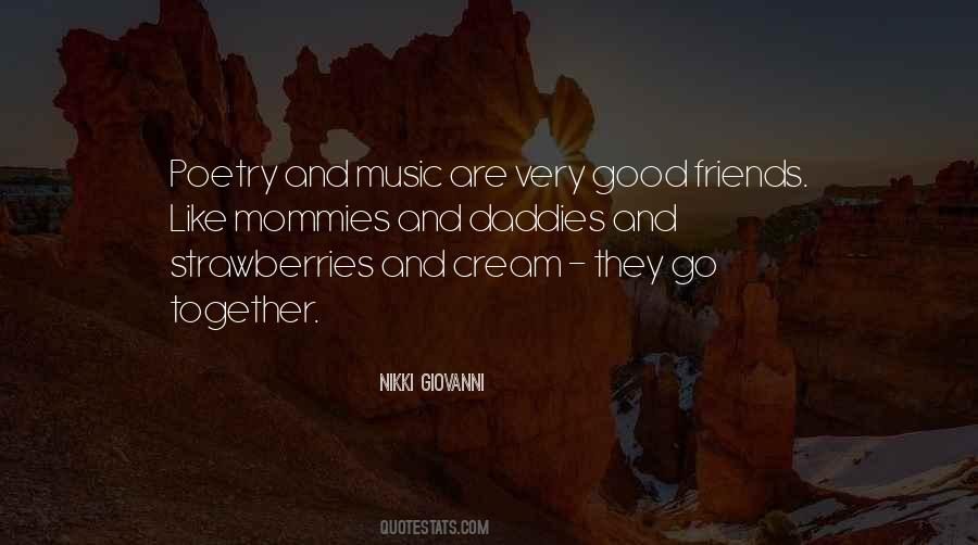 Quotes About Very Good Friends #1868985