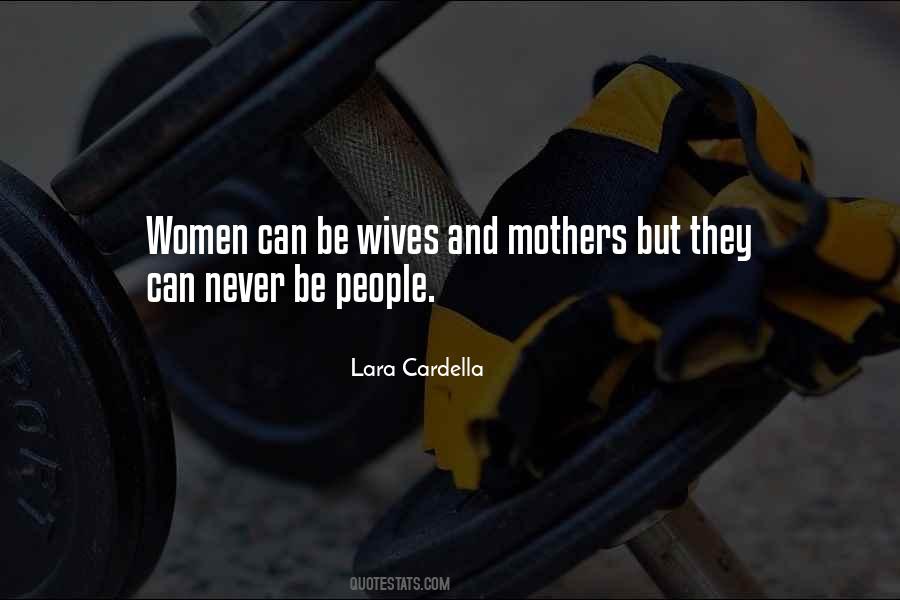 Quotes About Mothers And Wives #354566