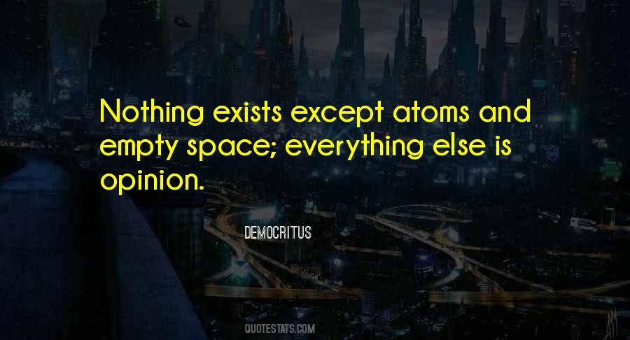 Nothing Exists Quotes #1341602