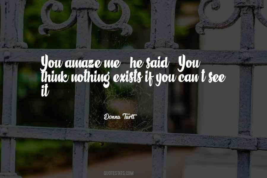 Nothing Exists Quotes #14329
