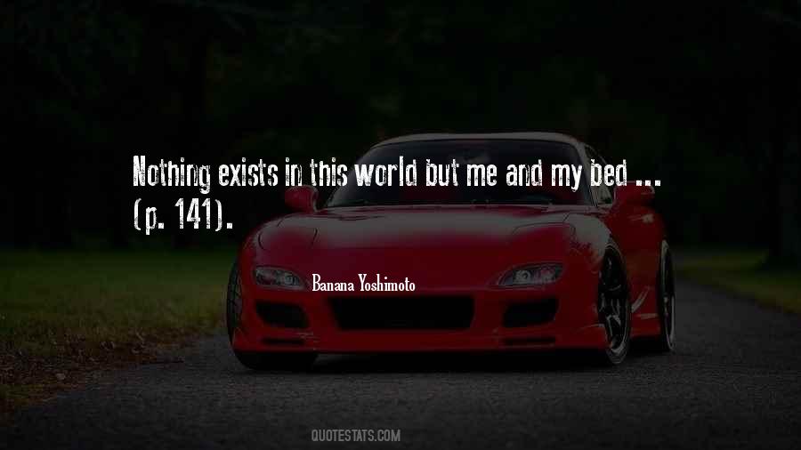 Nothing Exists Quotes #1456821
