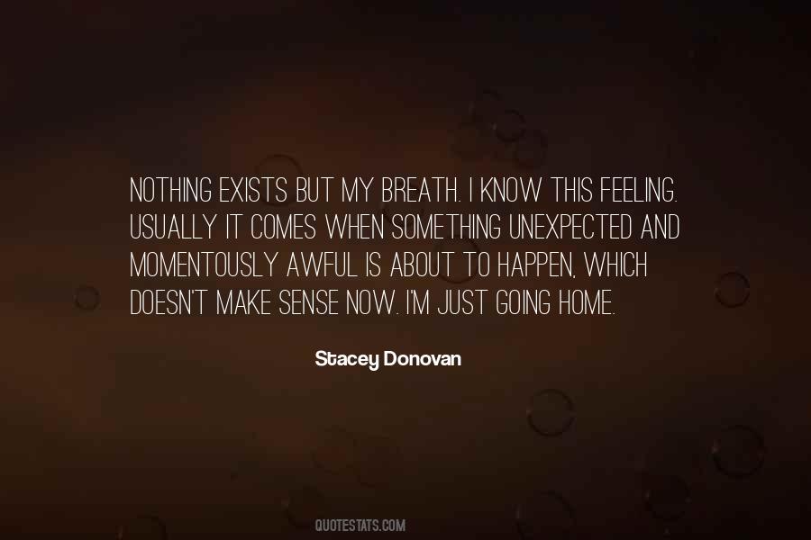 Nothing Exists Quotes #1459557