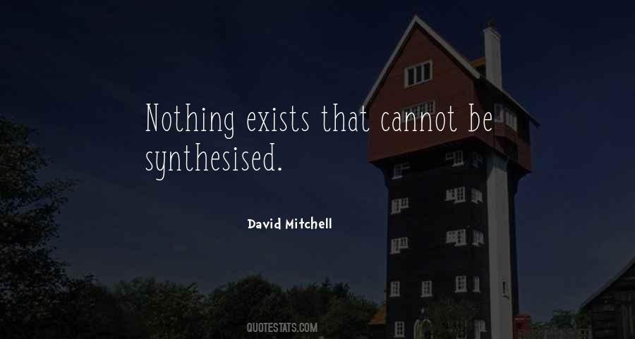 Nothing Exists Quotes #934149