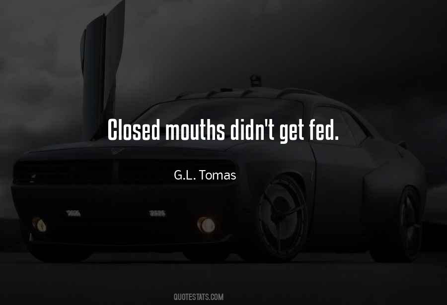 Quotes About Closed Mouths #921030