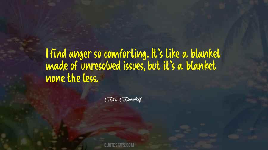 Quotes About Unresolved Issues #351076