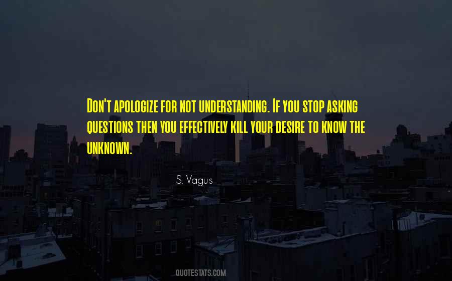 Quotes About Not Understanding #1506307