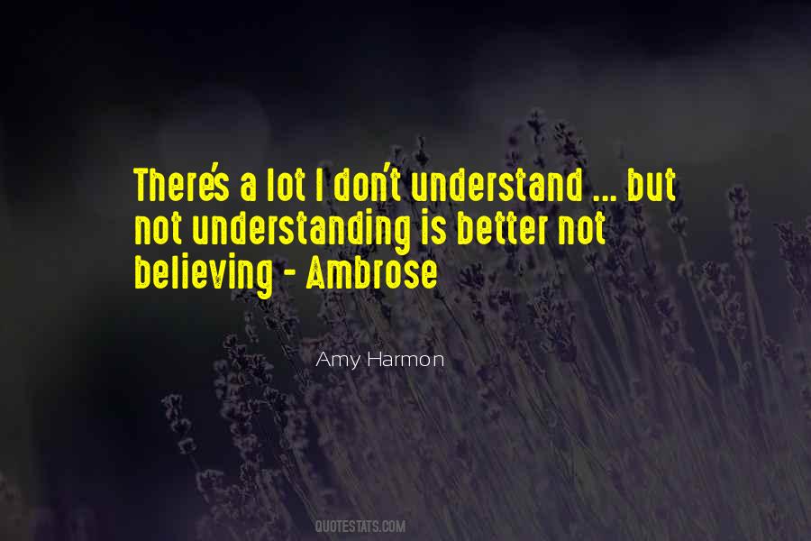 Quotes About Not Understanding #202847