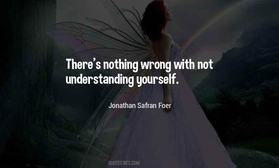 Quotes About Not Understanding #616856