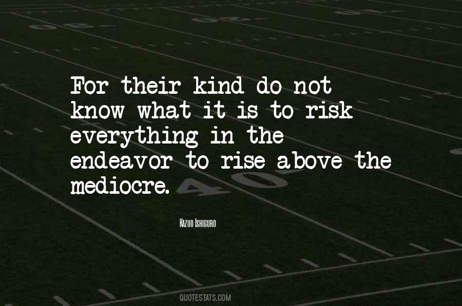 Rise Above The Quotes #331752