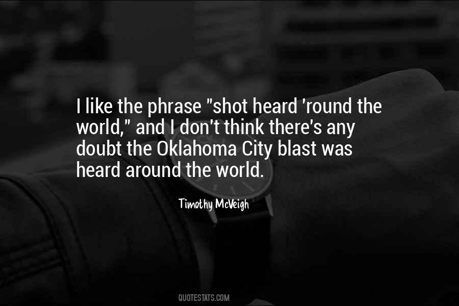 Quotes About The Shot Heard Round The World #29622