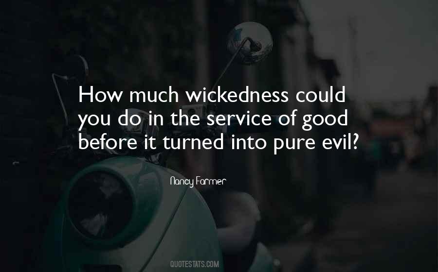 Quotes About Pure Evil #1722742