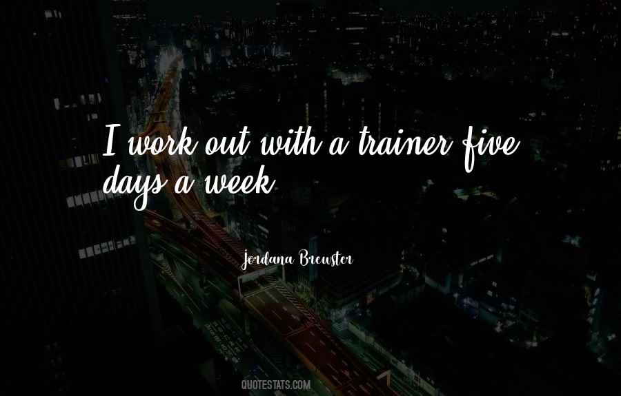 Quotes About Work Week #363128