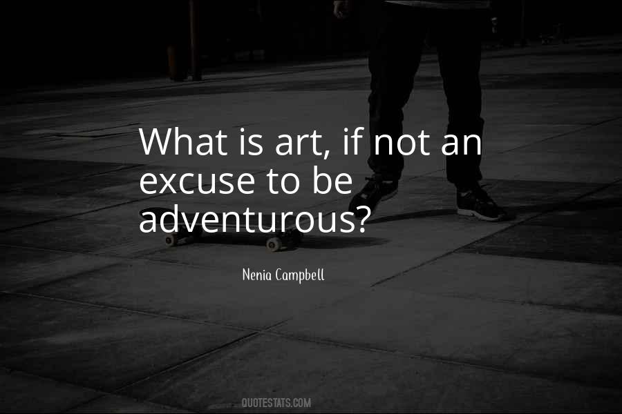 Quotes About What Is Art #1520198