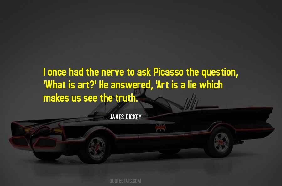 Quotes About What Is Art #1545773
