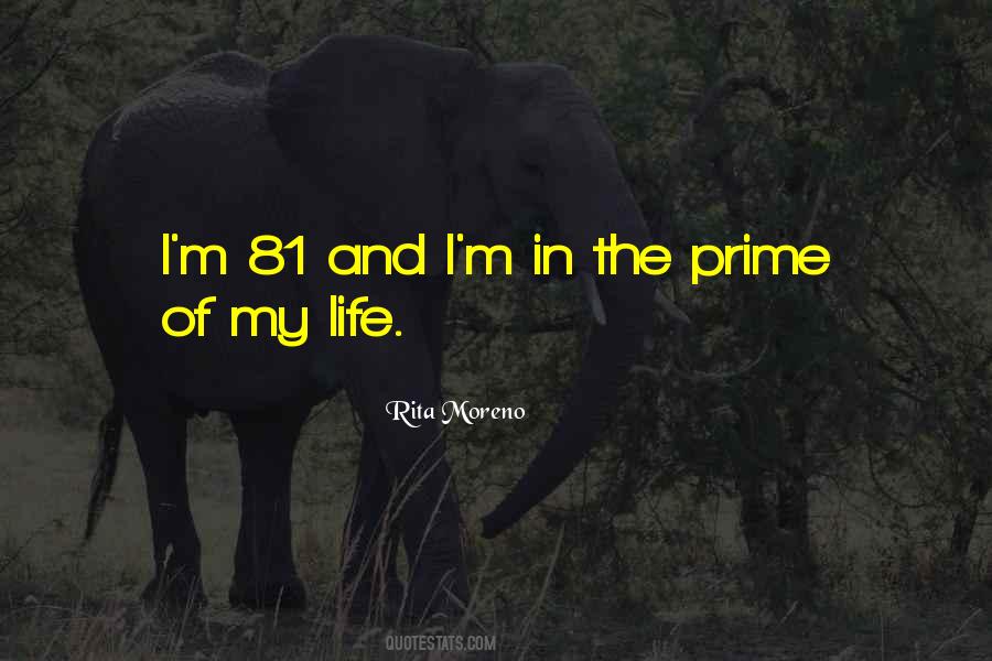 Quotes About Prime Of Life #1062046