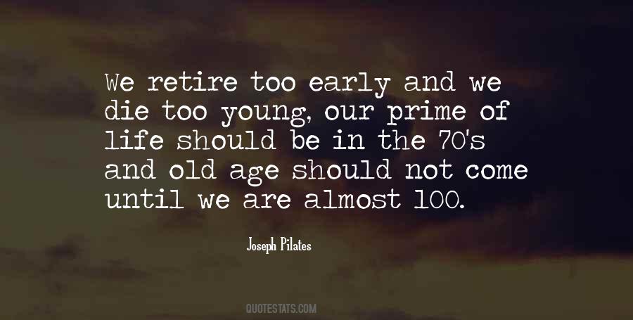 Quotes About Prime Of Life #777575