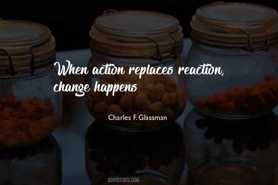Quotes About Change Happens #1417647