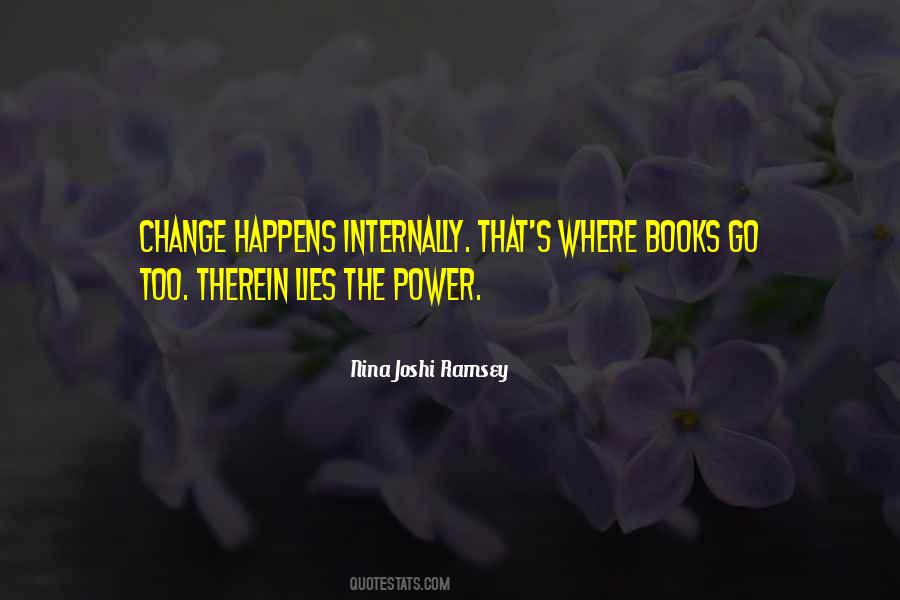 Quotes About Change Happens #1876402