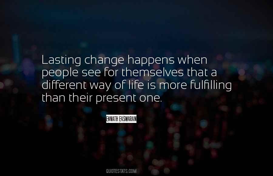 Quotes About Change Happens #251665