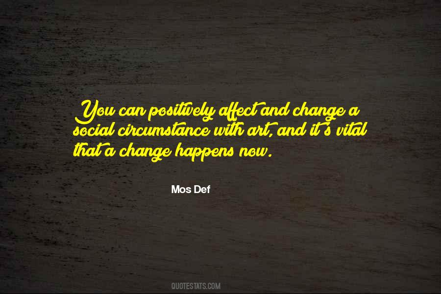 Quotes About Change Happens #619012