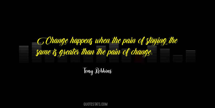 Quotes About Change Happens #690508