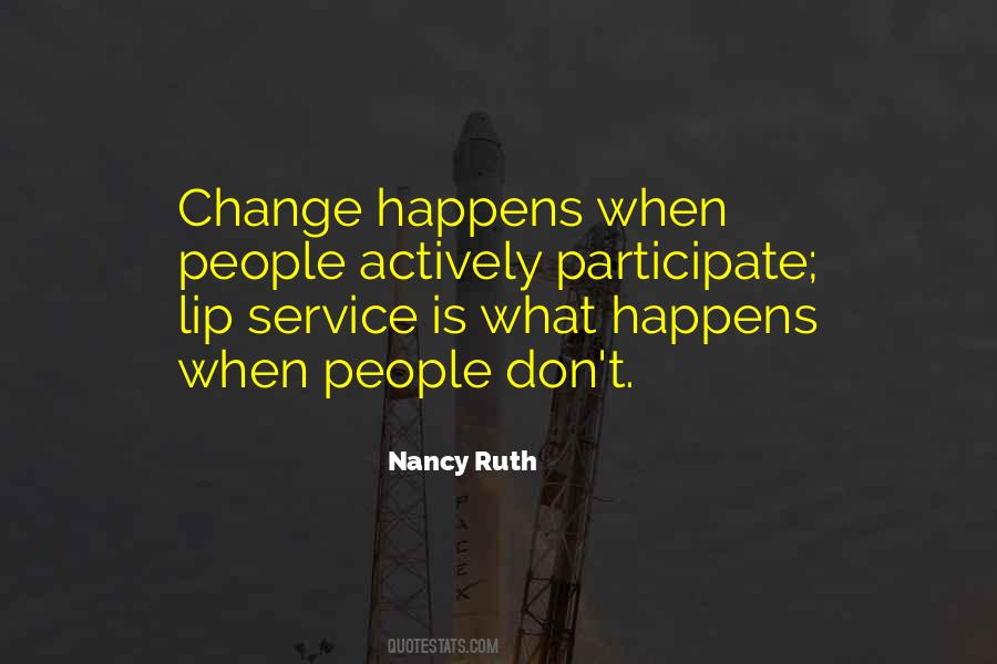 Quotes About Change Happens #883476