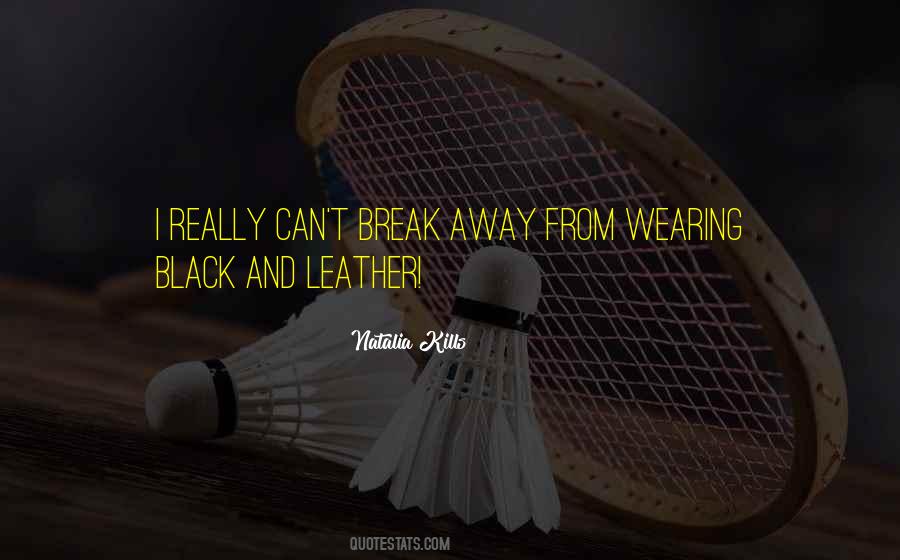 Black Leather Quotes #437827