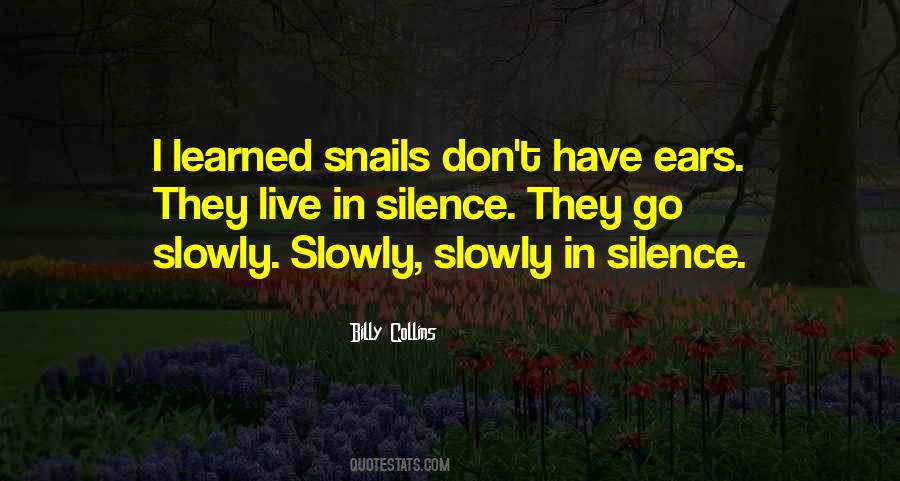 Quotes About Snails #132182