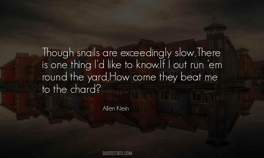 Quotes About Snails #80269