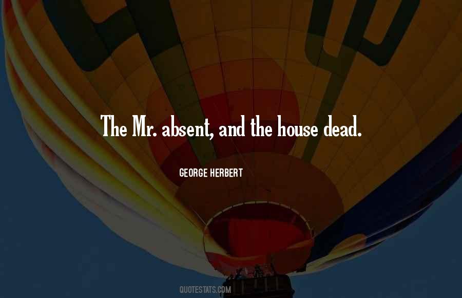 The Dead House Quotes #1416604