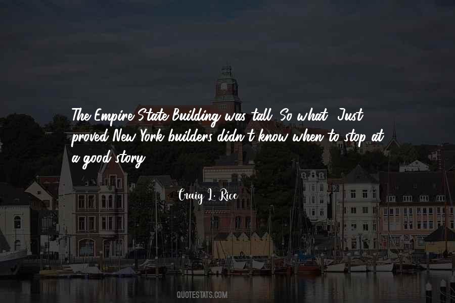 Quotes About Empire Building #907426