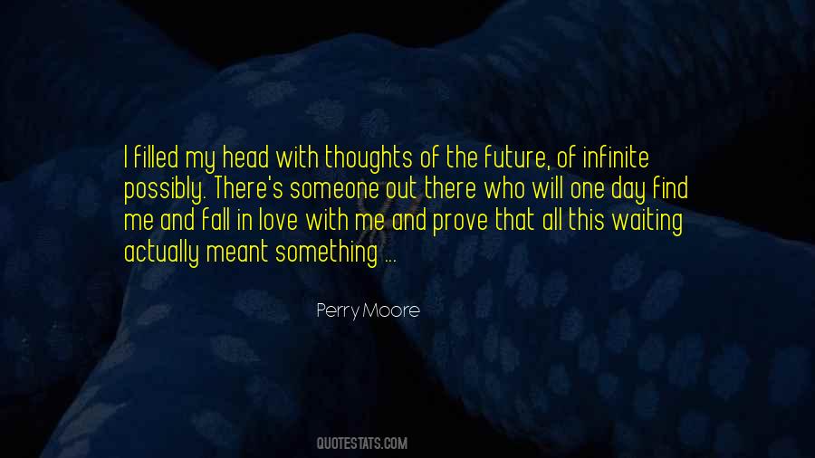 Quotes About Someone Out There #1104022