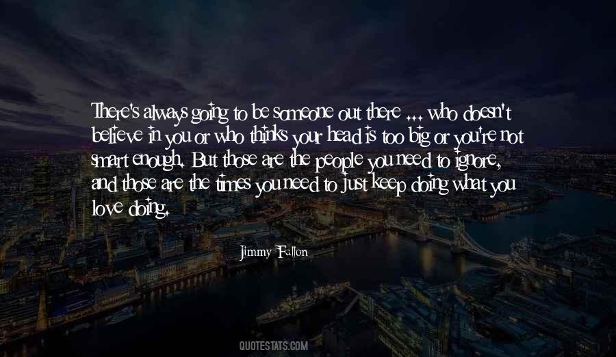 Quotes About Someone Out There #1804883