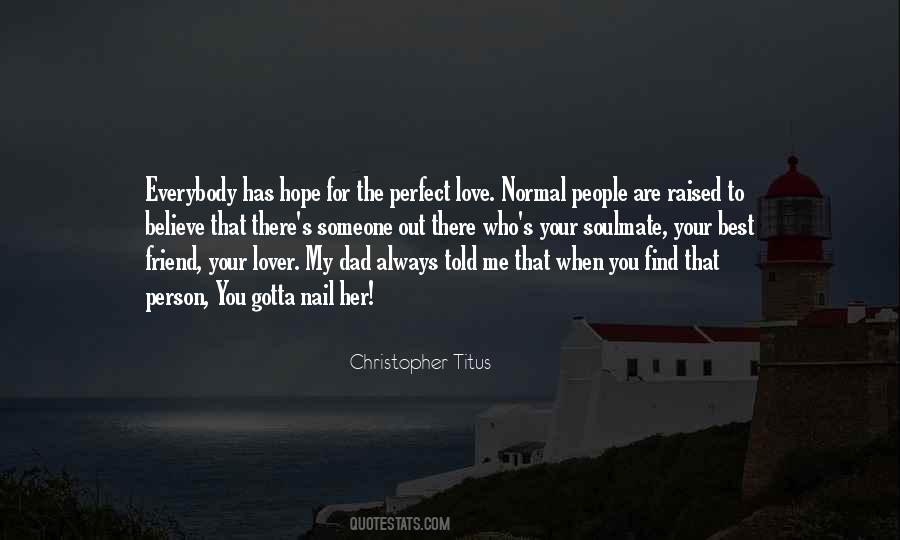 Quotes About Someone Out There #1857465