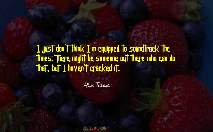 Quotes About Someone Out There #435730