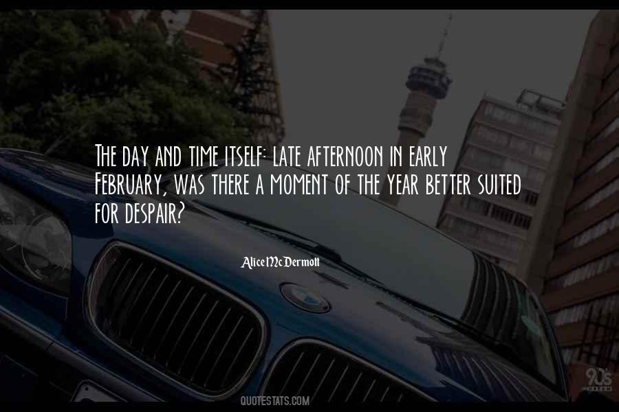 Late In The Day Quotes #1591176