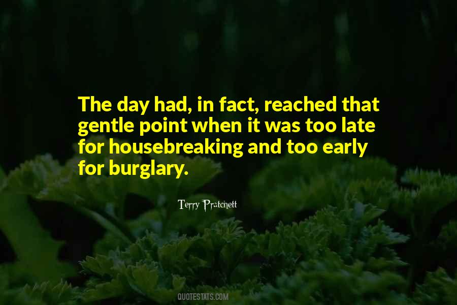 Late In The Day Quotes #1805591