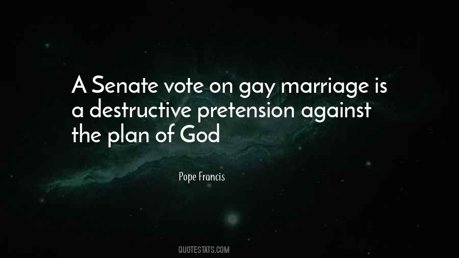 Quotes About Against Gay Marriage #515109