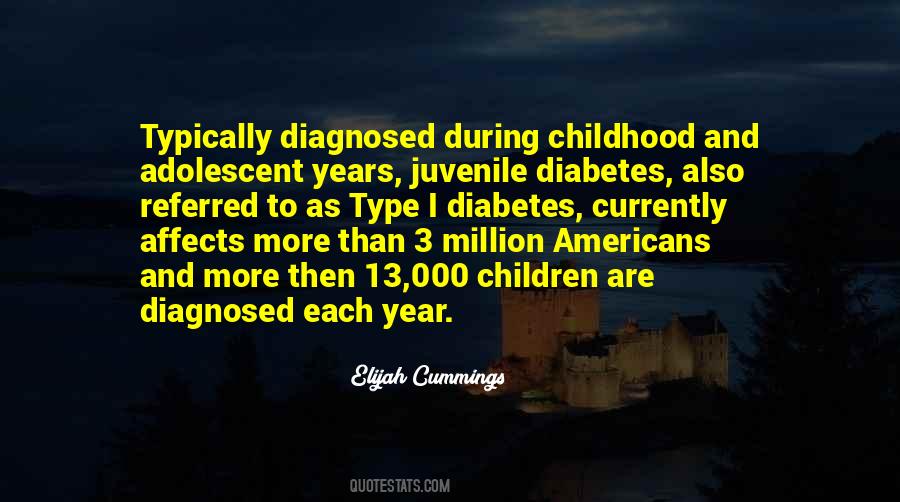 Quotes About Juvenile Diabetes #1824012