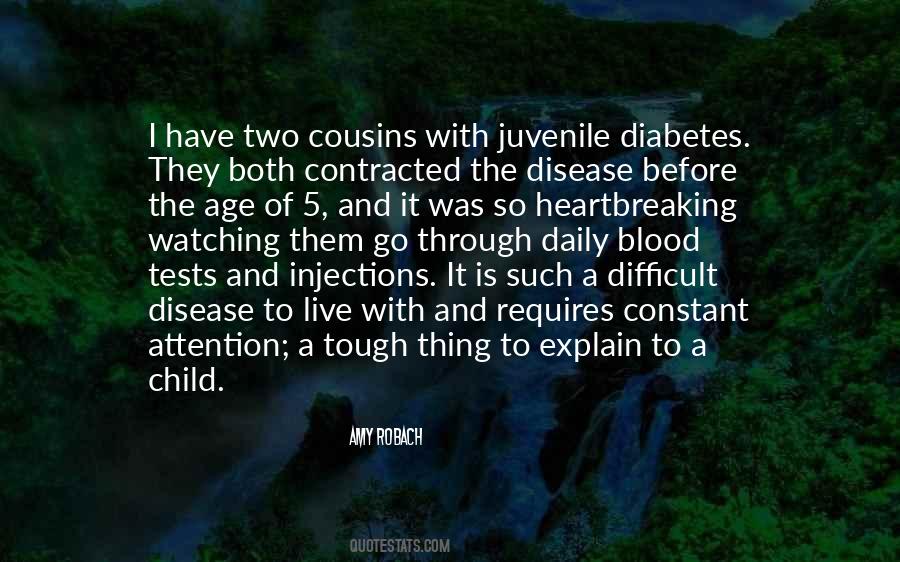 Quotes About Juvenile Diabetes #1847963