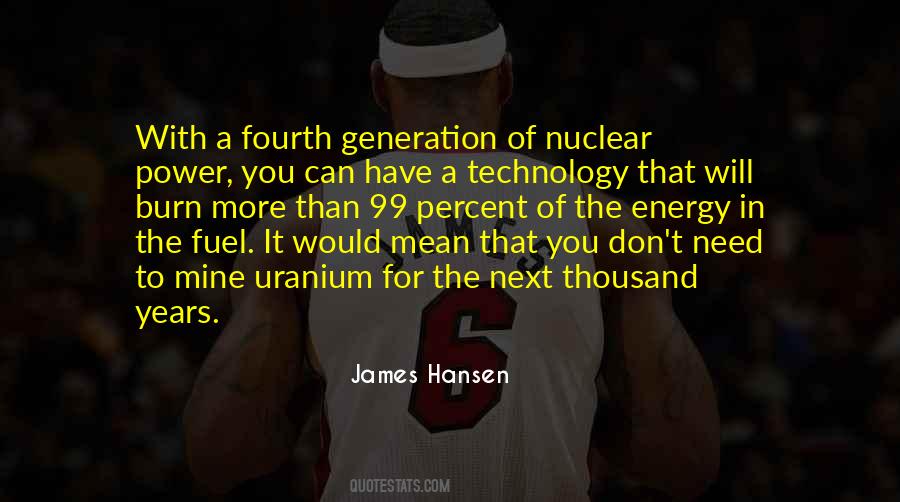 Quotes About Nuclear Power #1012506