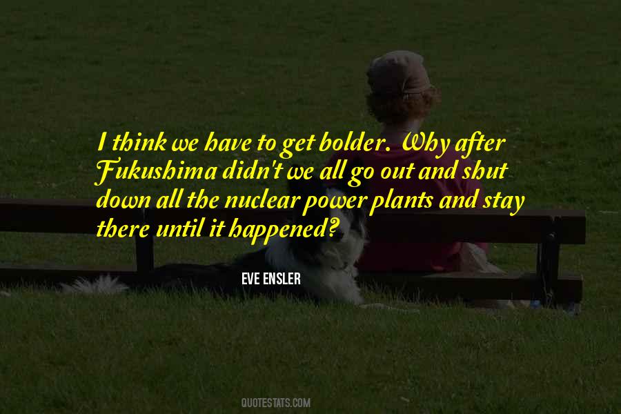 Quotes About Nuclear Power #1217800