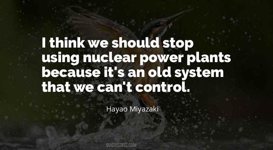 Quotes About Nuclear Power #1307839