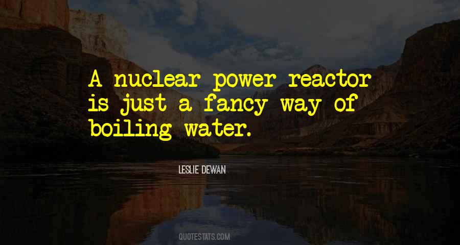 Quotes About Nuclear Power #1315264